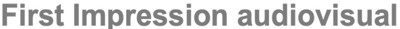 FirstImpressionAudioVisual.jpg