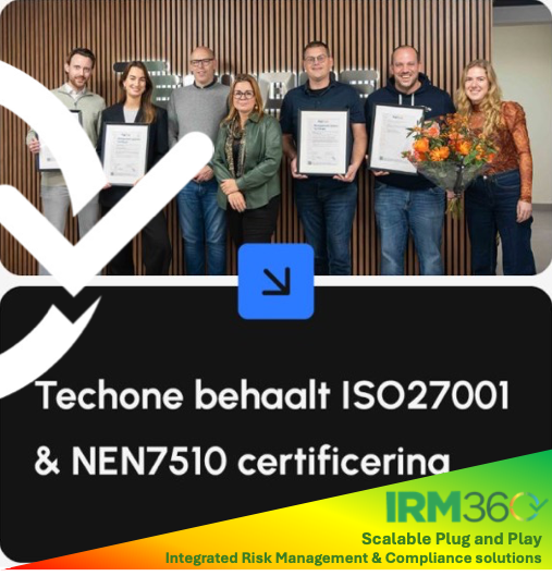 TechOne ISO 27001 ve NEN7510 sertifikalarını aldı! - IRM360